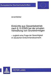 Einkuenfte aus Gewerbebetrieb nach  15 EStG bei der privaten Verwaltung von Grundvermoegen