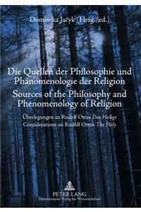 Quellen Der Philosophie Und Phaenomenologie Der Religion- Sources of the Philosophy and Phenomenology of Religion