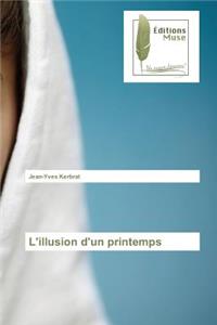 L'Illusion d'Un Printemps