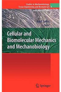 Cellular and Biomolecular Mechanics and Mechanobiology