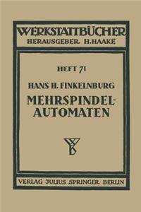 Die Wirtschaftliche Verwendung Von Mehrspindelautomaten