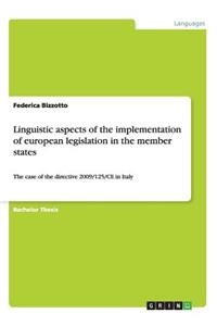 Linguistic aspects of the implementation of european legislation in the member states: The case of the directive 2009/125/CE in Italy