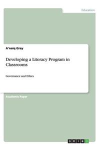 Developing a Literacy Program in Classrooms