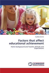 Factors That Affect Educational Achievement