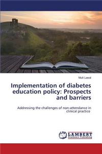 Implementation of diabetes education policy