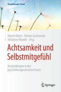 Achtsamkeit Und Selbstmitgefühl