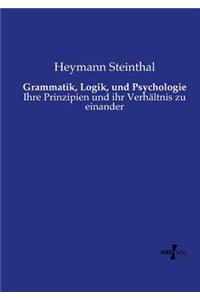 Grammatik, Logik, und Psychologie
