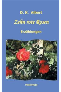 Zehn rote Rosen