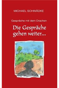 Die Gespräche gehen weiter ...