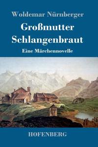 Großmutter Schlangenbraut