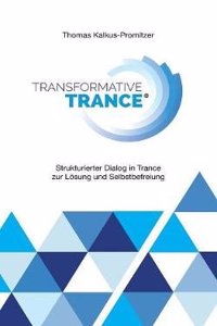 Transformative Trance