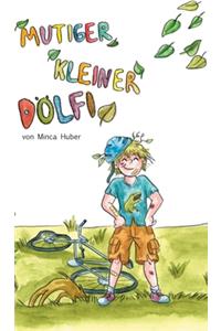 Mutiger kleiner Dölfi