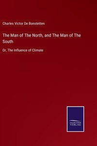 Man of The North, and The Man of The South