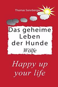 geheime Leben der Hunde, Wölfe: Liebe zum Hund