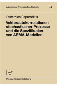 Vektorautokorrelationen stochastischer Prozesse und die Spezifikation von ARMA-Modellen