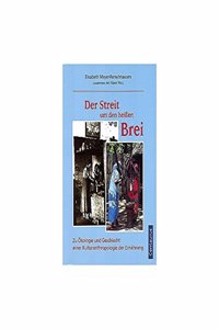 Der Streit um den heissen Brei