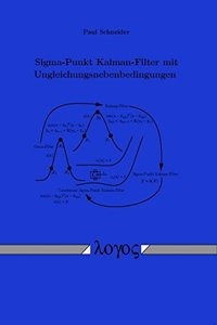 Sigma-Punkt Kalman-Filter Mit Ungleichungsnebenbedingungen