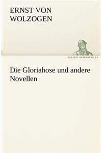 Die Gloriahose Und Andere Novellen
