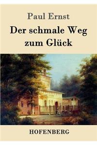 Der schmale Weg zum Glück
