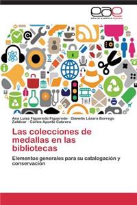 Las Colecciones de Medallas En Las Bibliotecas