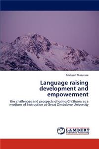 Language raising development and empowerment