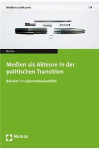 Medien ALS Akteure in Der Politischen Transition