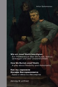 Wie wir Josef Stalin beerdigten / How We Buried Josef Stalin / Как мы хоронили Иосифа Виссари