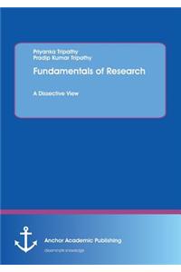 Fundamentals of Research. A Dissective View