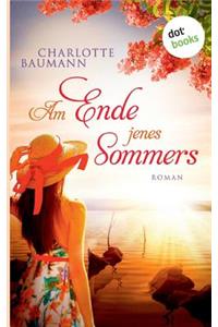 Am Ende jenes Sommers