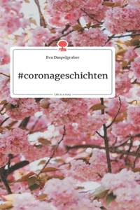 #coronageschichten. Life is a Story - story.one