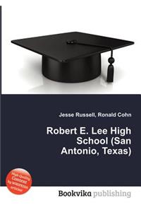 Robert E. Lee High School (San Antonio, Texas)