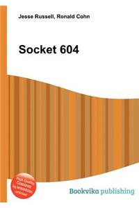 Socket 604