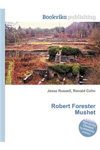 Robert Forester Mushet