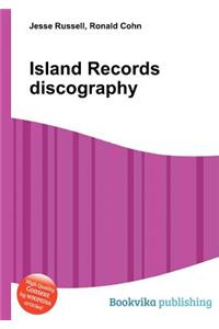 Island Records Discography