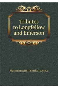 Tributes to Longfellow and Emerson