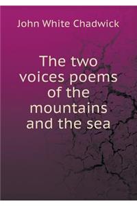 The Two Voices Poems of the Mountains and the Sea