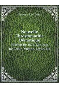 Nouvelle Chrestomathie Démotique Mission De 1878, Contrats De Berlin, Vienne, Leyde, Etc