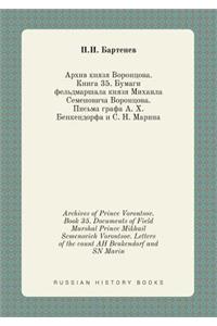 Archives of Prince Vorontsov. Book 35. Documents of Field Marshal Prince Mikhail Semenovich Vorontsov. Letters of the Count Ah Benkendorf and Sn Marin