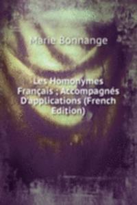 Les Homonymes Francais ; Accompagnes D'applications (French Edition)