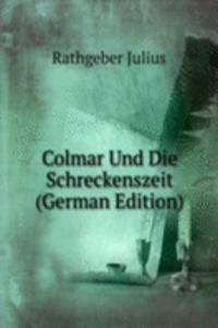 Colmar Und Die Schreckenszeit (German Edition)