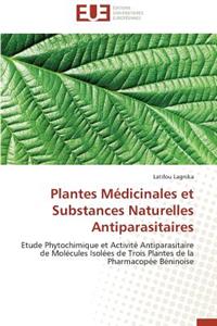 Plantes médicinales et substances naturelles antiparasitaires