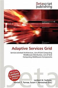 Adaptive Services Grid