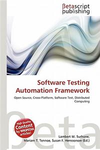 Software Testing Automation Framework