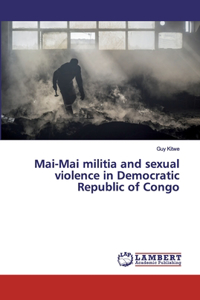 Mai-Mai militia and sexual violence in Democratic Republic of Congo