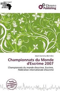 Championnats Du Monde D'Escrime 2007