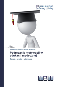 Podręcznik motywacji w edukacji medycznej