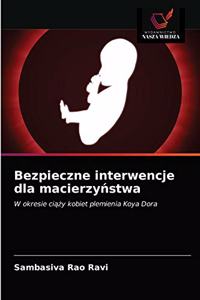 Bezpieczne interwencje dla macierzyństwa