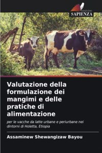 Valutazione della formulazione dei mangimi e delle pratiche di alimentazione