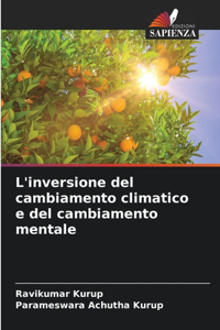 L'inversione del cambiamento climatico e del cambiamento mentale