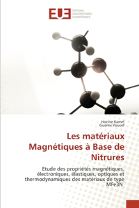 Les matériaux Magnétiques à Base de Nitrures